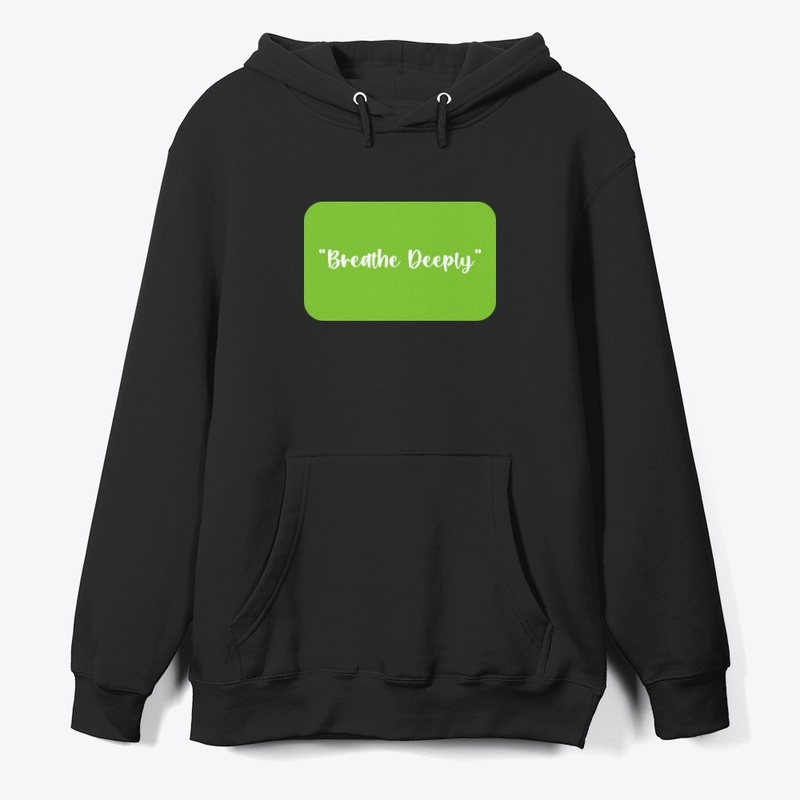 Breathe Deeply