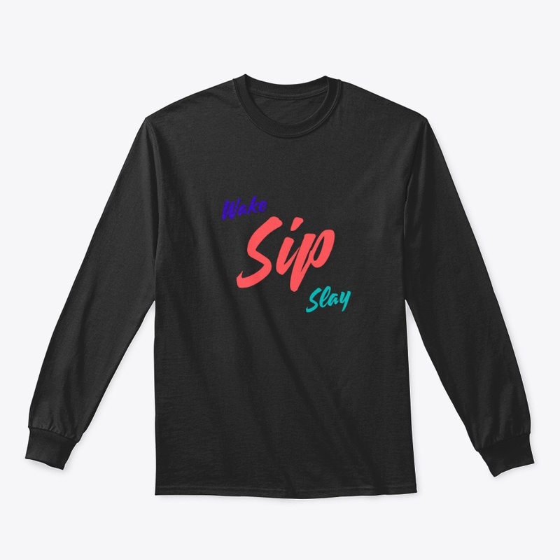 Wake. Sip. Slay. – Morning Mood 