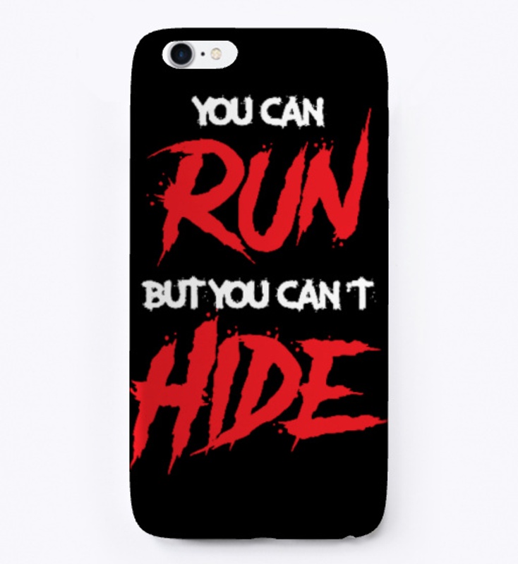 You can run but you can´t hide