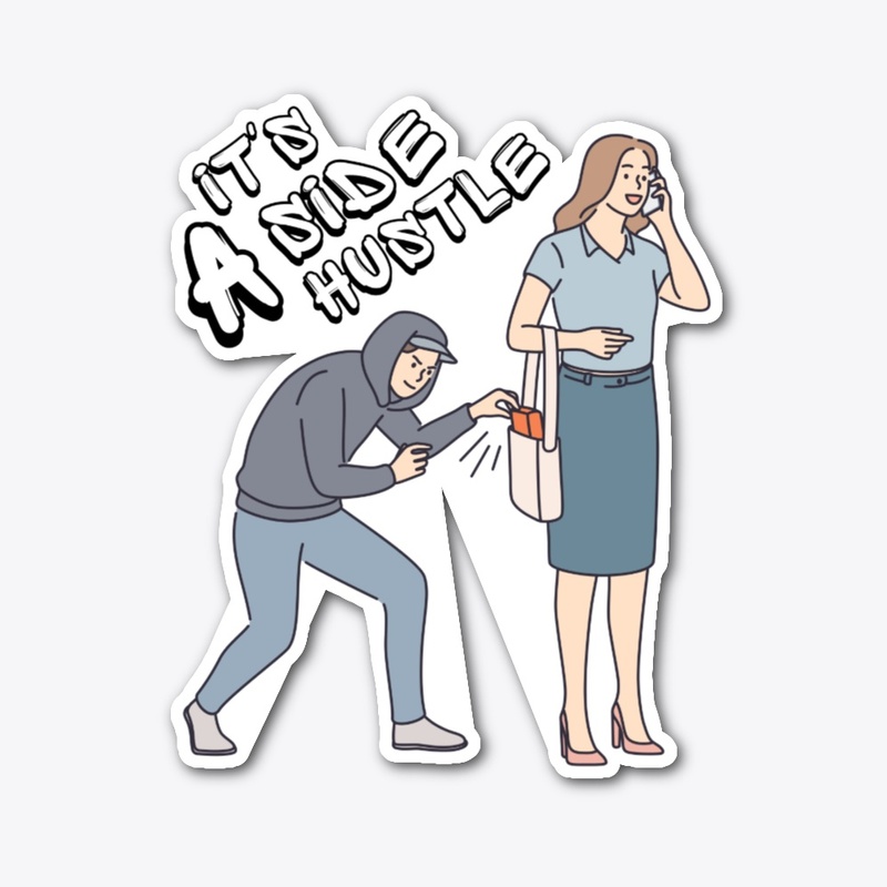 It's a Side Hustle