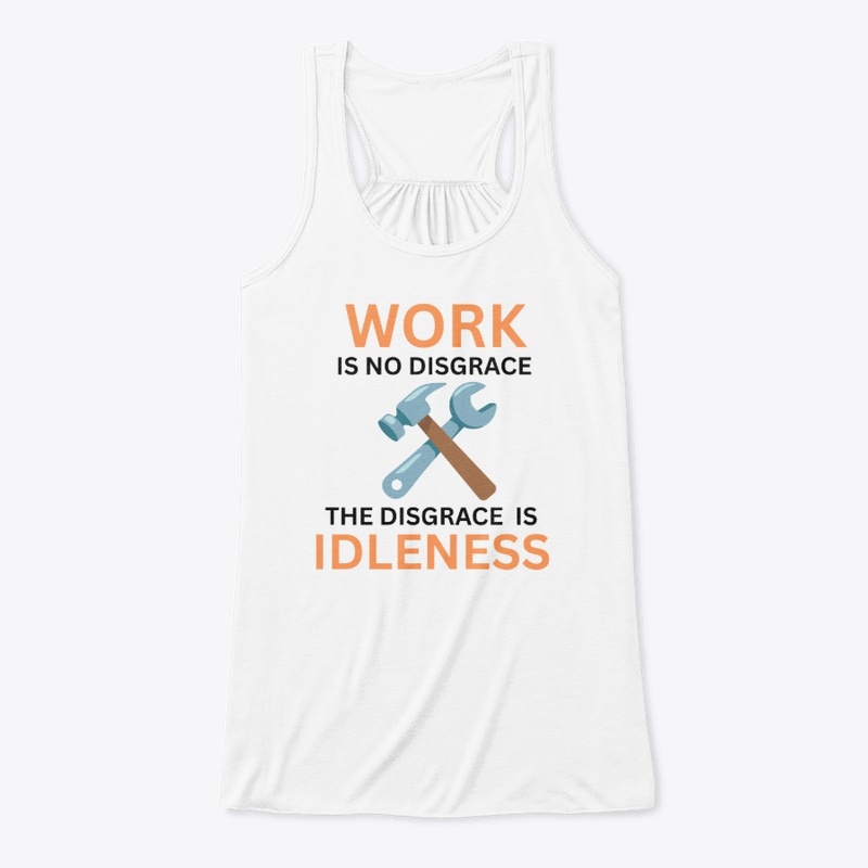 Work is no disgrace