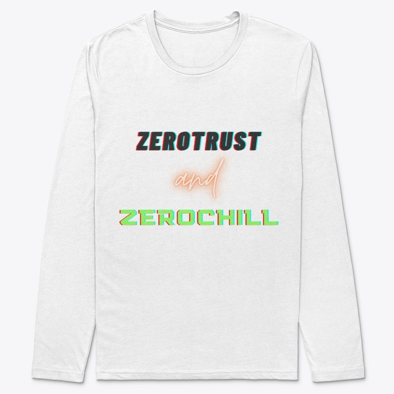 Zero Trust and Zero Chill (dark)