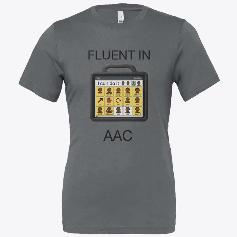 Fluent in Aac - Bella Canvas 3001 | Classic Unisex Jersey T-Shirt - Bella Canvas 3001 | Classic Unisex Jersey T-Shirt - Bella Canvas 3001 | Classic Unisex Jersey T-Shirt - Bella Canvas 3001 | Classic Unisex Jersey T-Shirt