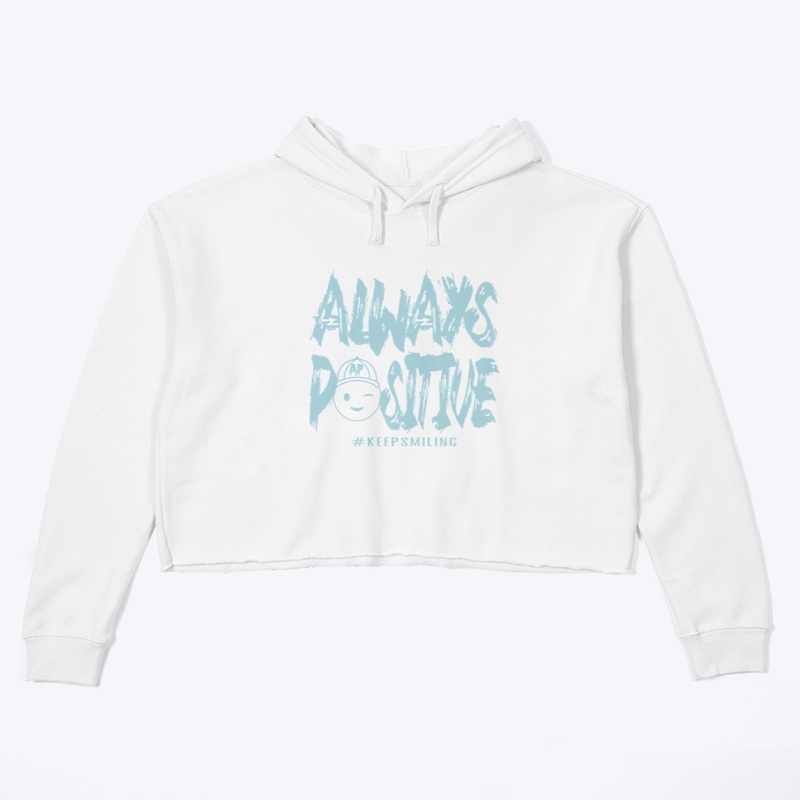 Always Positive (Sky) - Women’s Crop