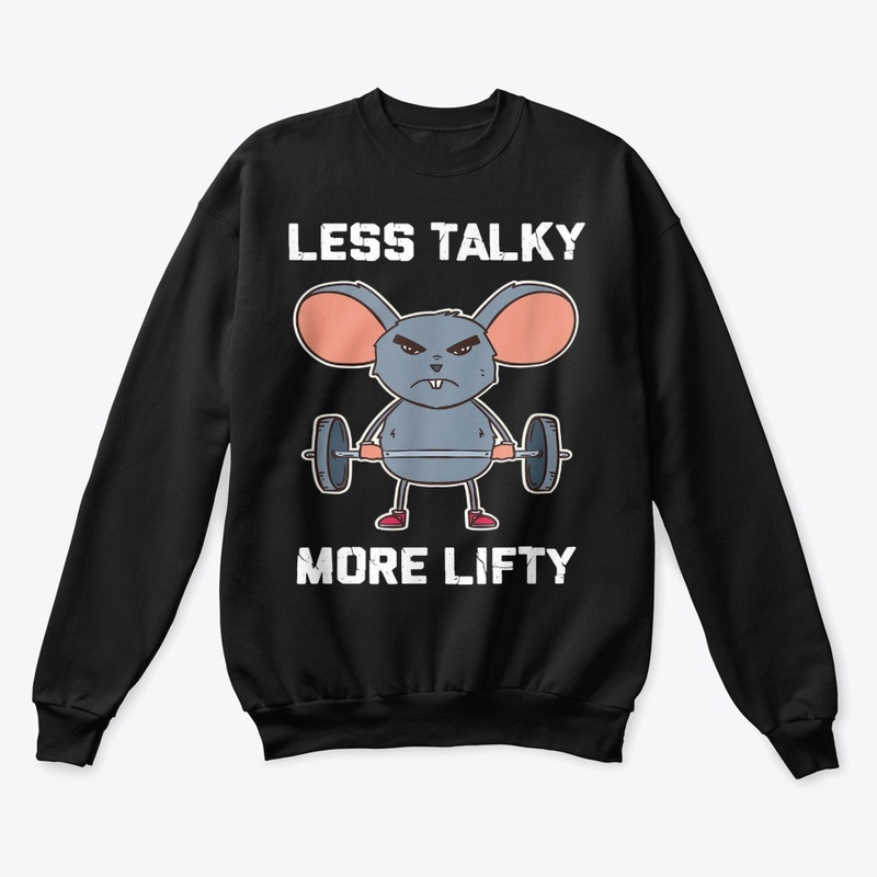 Less Talky More Lifty Workout T Shirt Fo