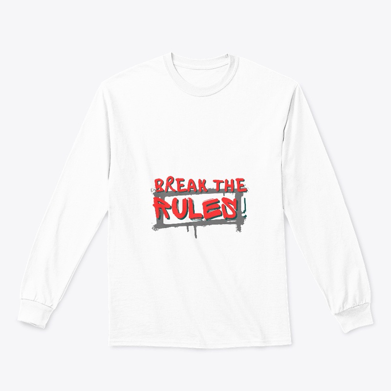 Break The Rules T-Shirt