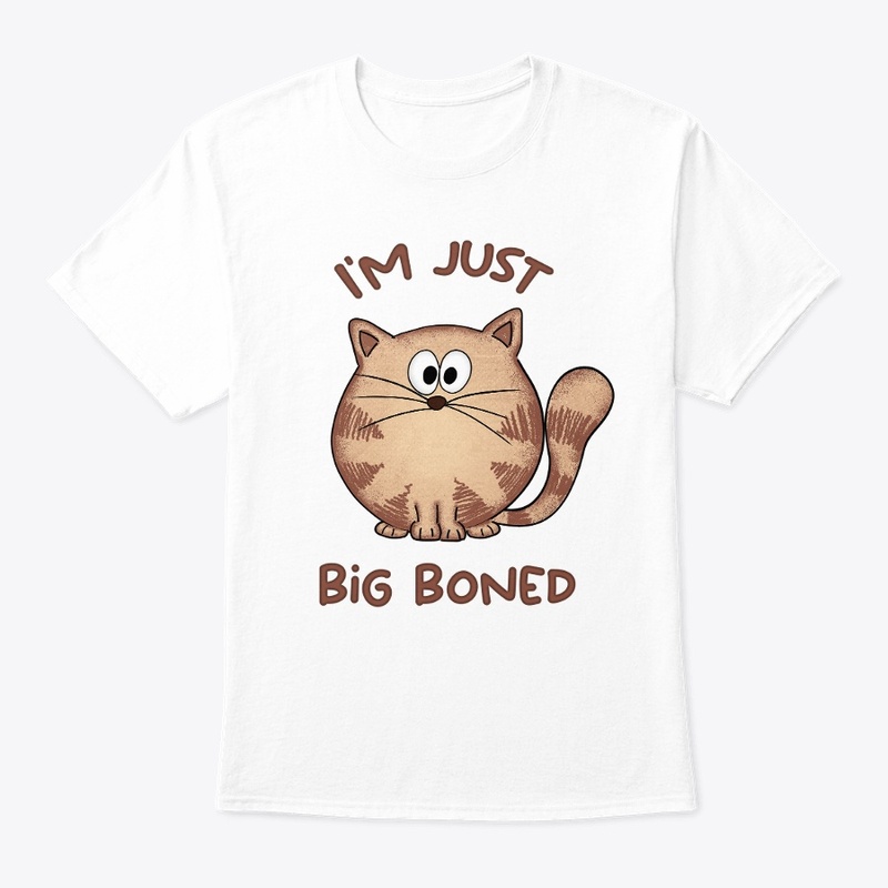 I'm not fat I'm just big boned, cute cat