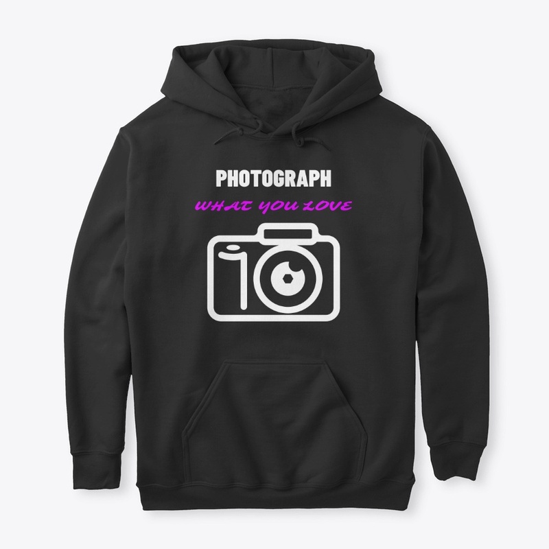 Photograph What You Love.