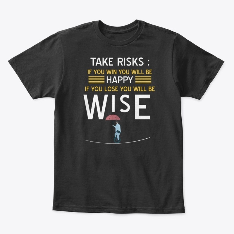 Take risks, don't regret!