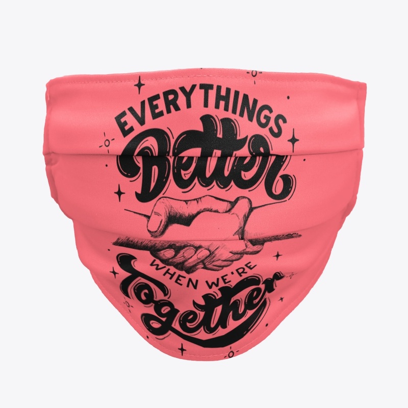 EVERYTHINGS BETTER