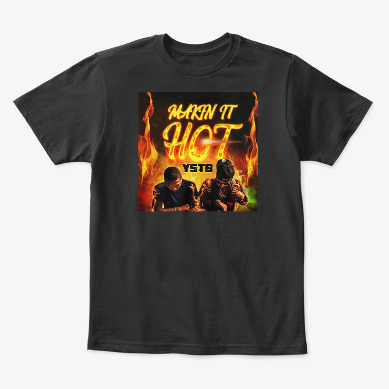 YSTB - MAKIN IT HOT MERCHANDISE