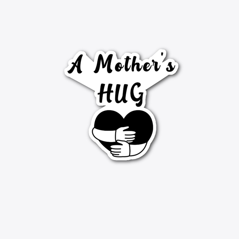 A Mother's Hug