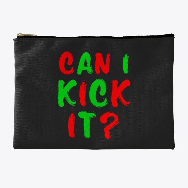 Can I kick it?