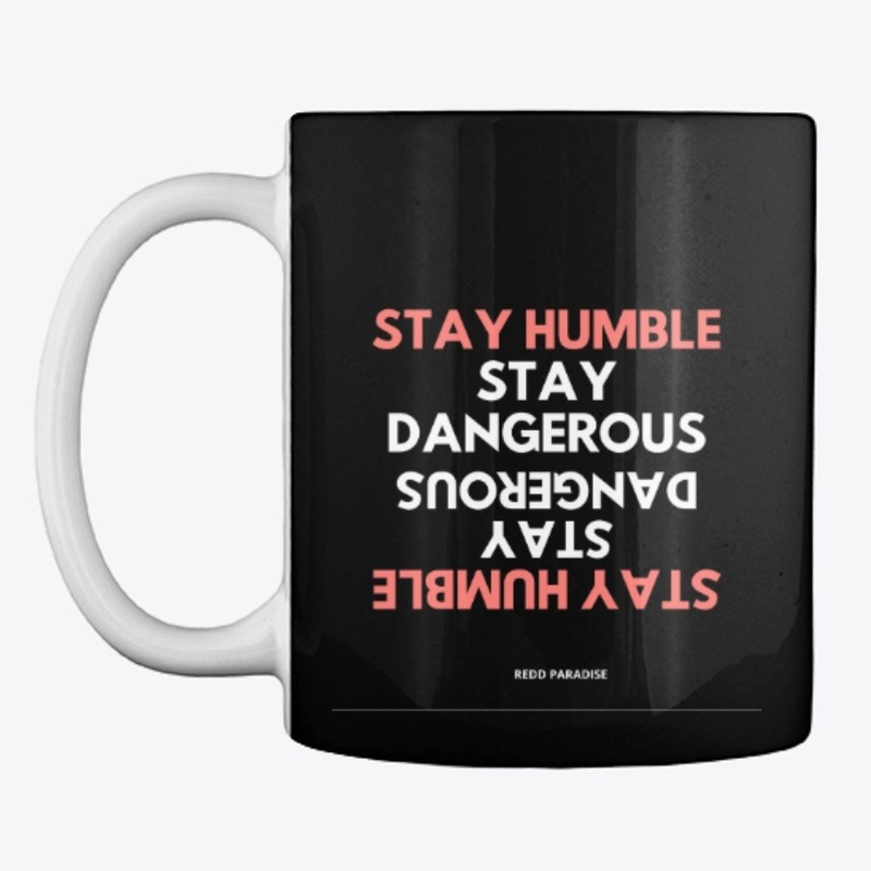 STAY DANGEROUS