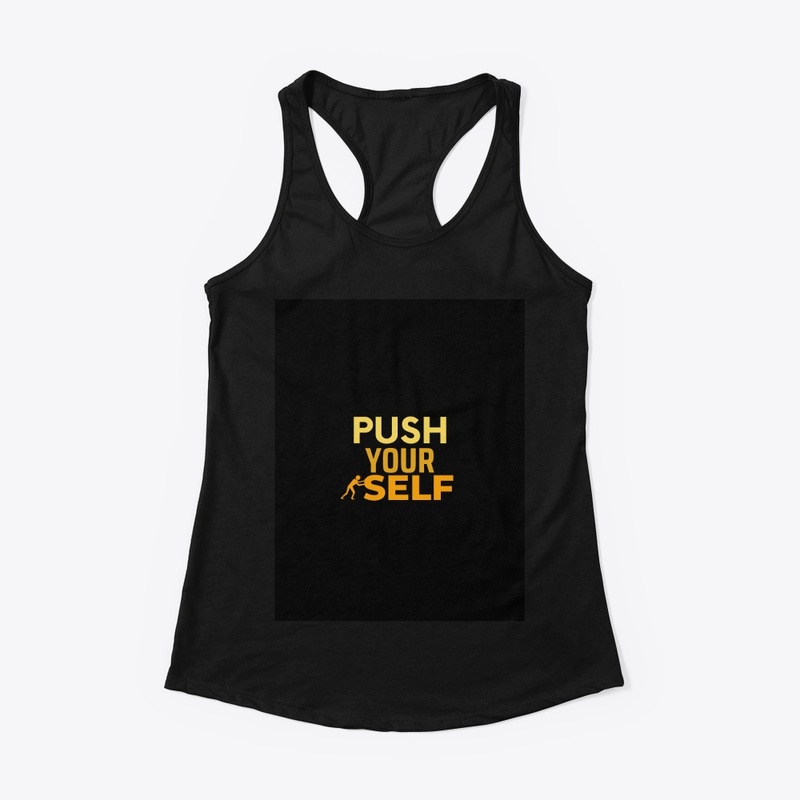Push yourself 