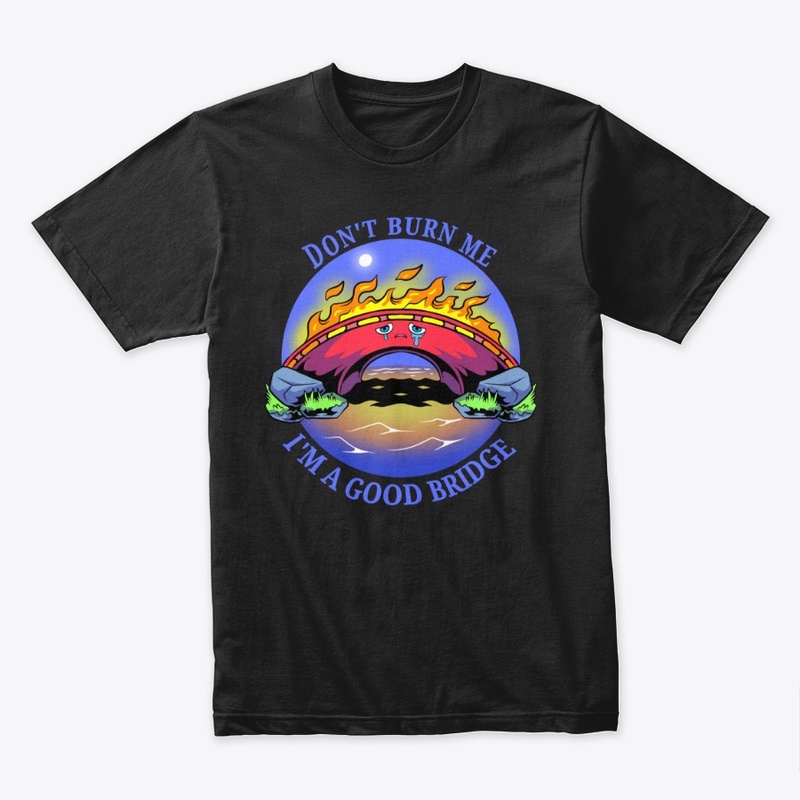 Quote - I'm a Good Bridge