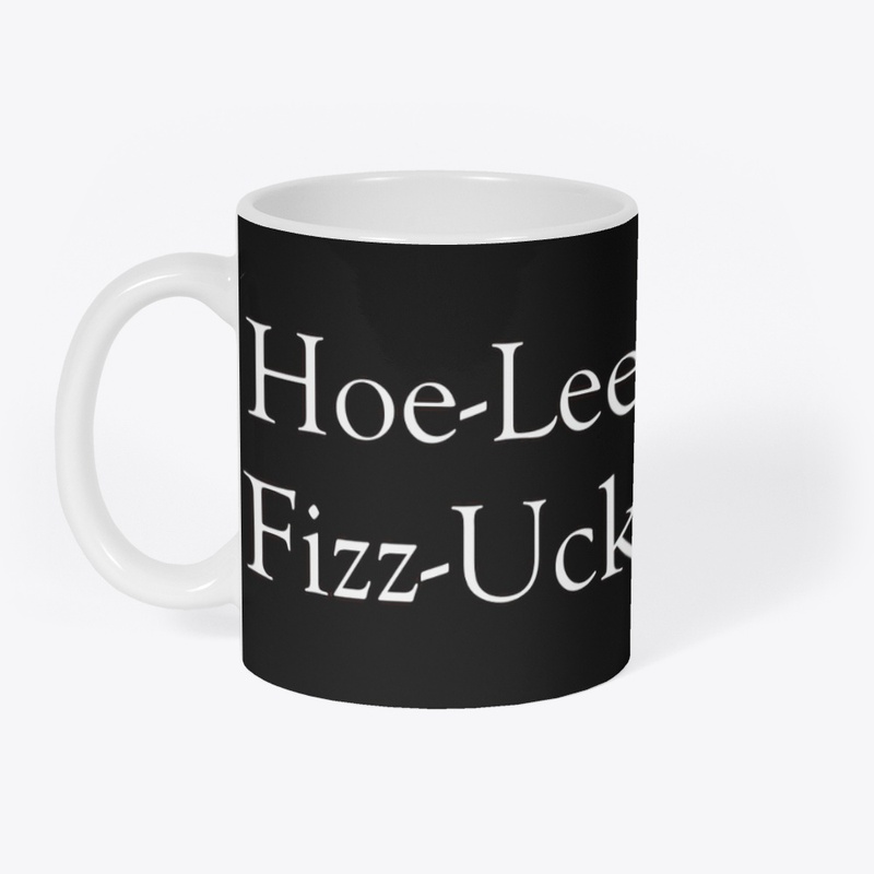 Hoe-Lee-Fizz-Uck