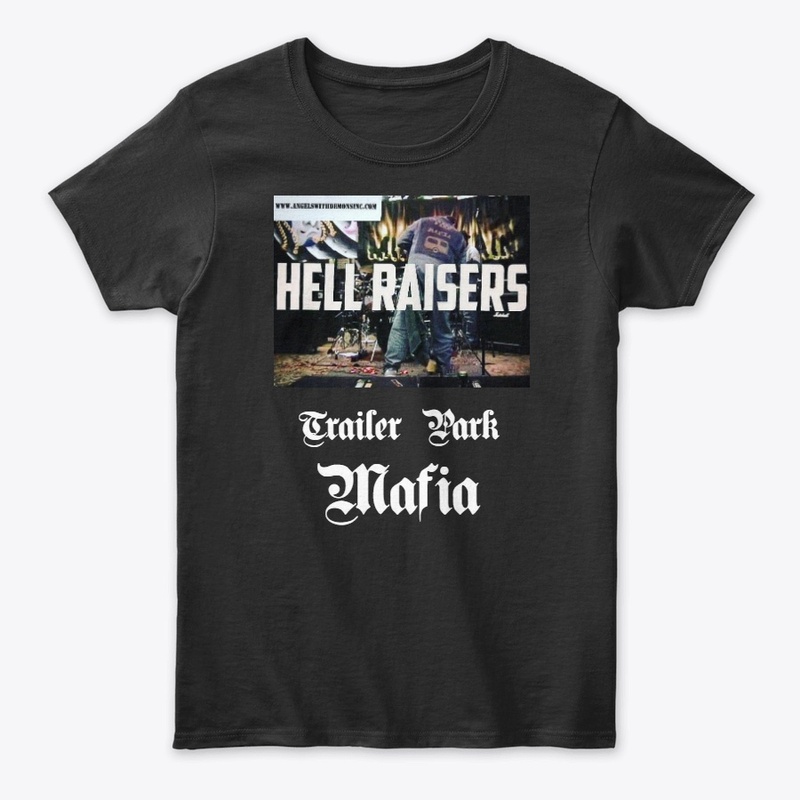 Trailer Park Mafia's "Hell Raisers"