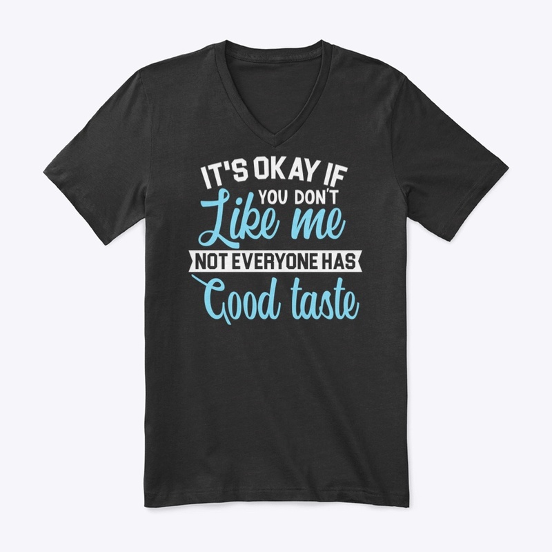 It's okay if you don't like me