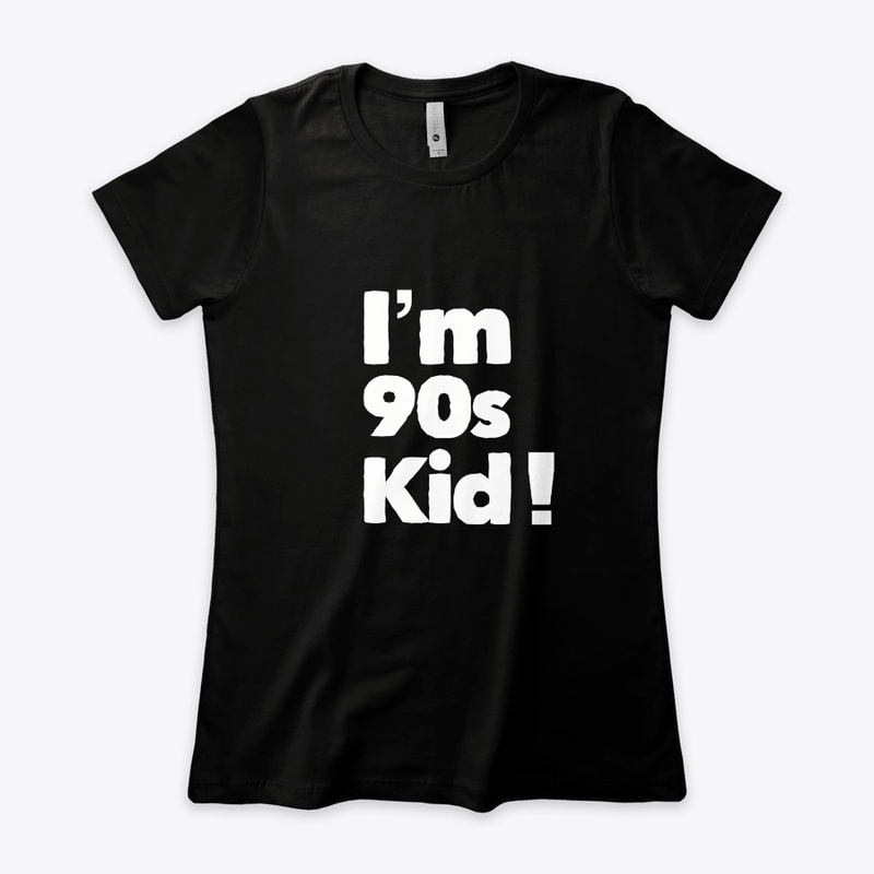 I'm 90s Kid !