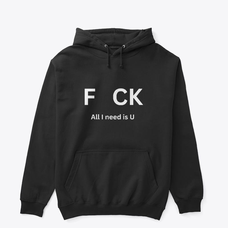 All I Need Is U