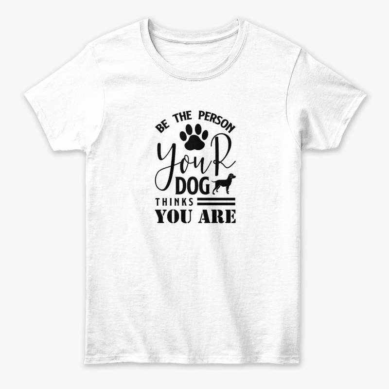 Be the Person – Dog Lover 