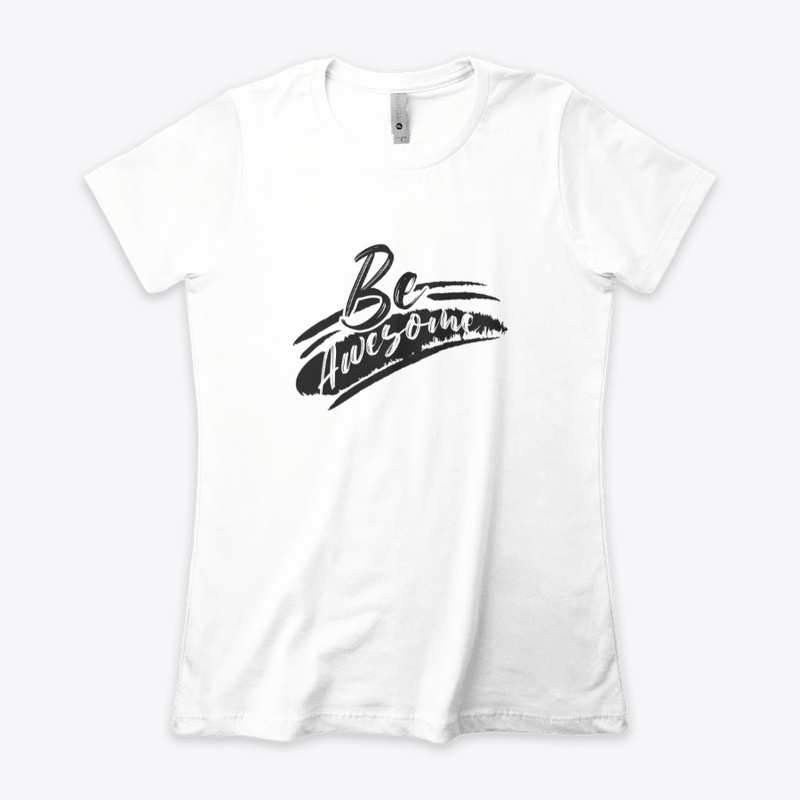 Be Awesome T-shirt