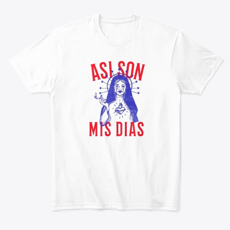 Asi son mis dias ( so are my days )