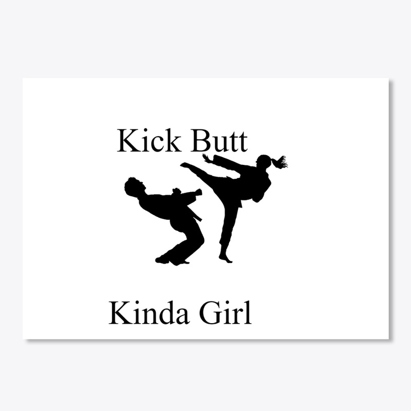 Kick Butt Kinda Girl