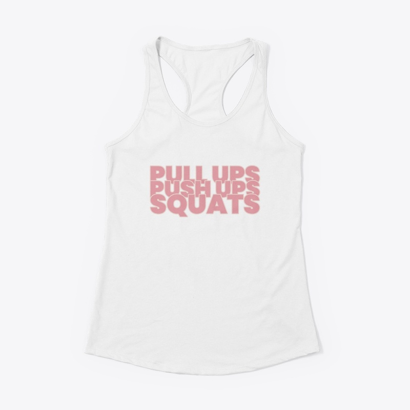 Pulls Ups, Push ups, Squats