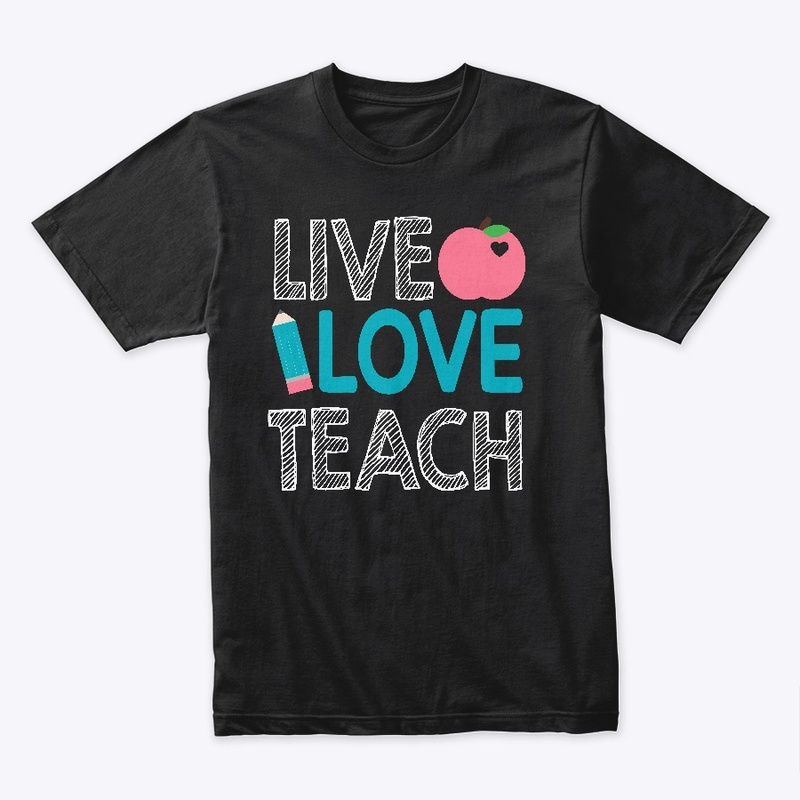 Live Love Teach 