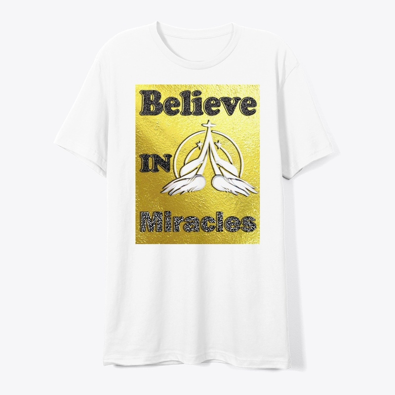 T-shirt design "Believe in Miracles"