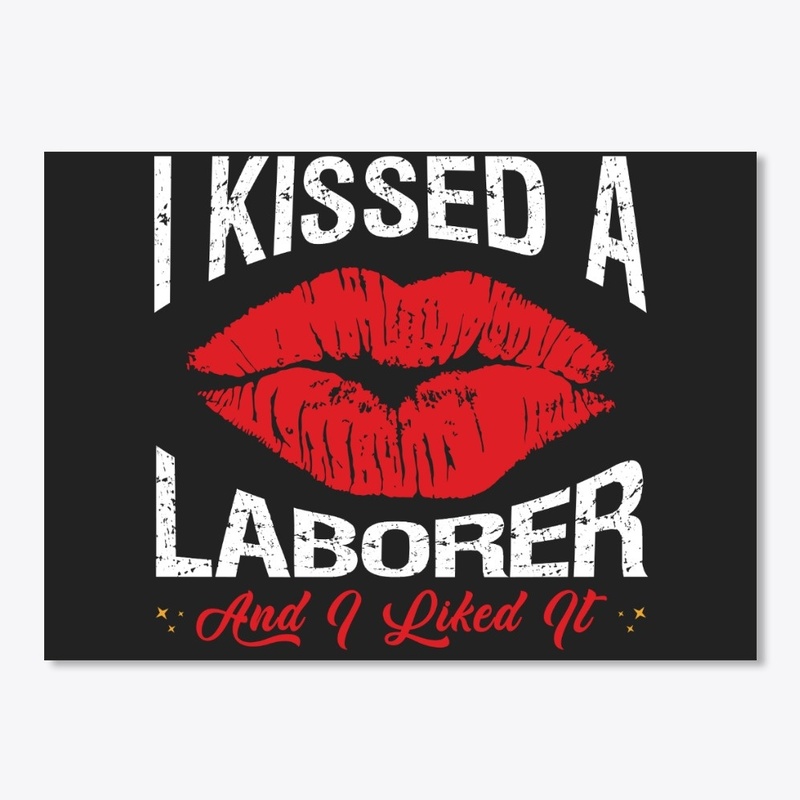 I Kissed A Laborer Face Mask