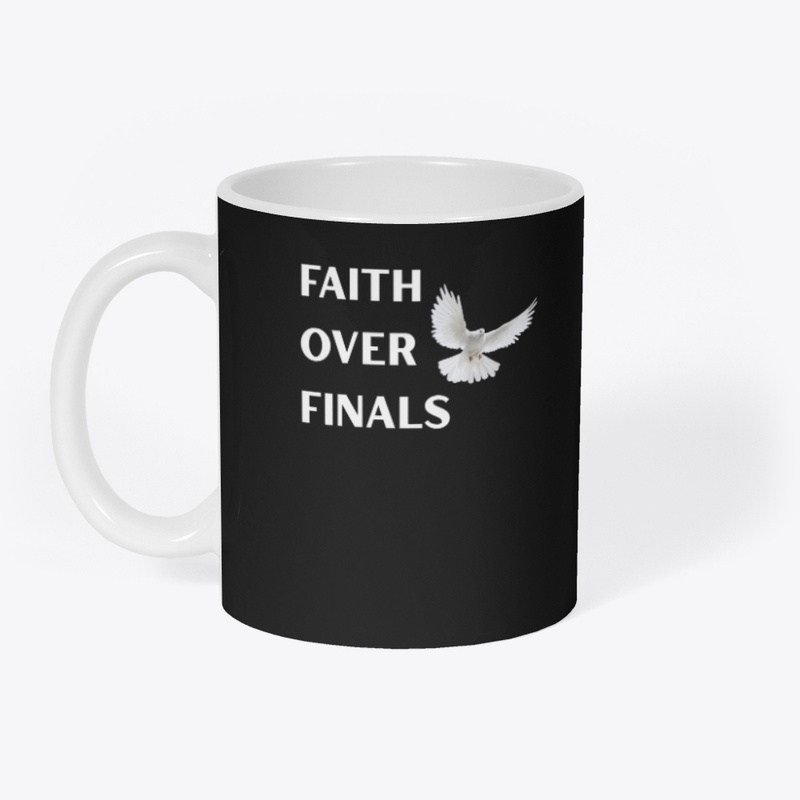 Faith Over Finals