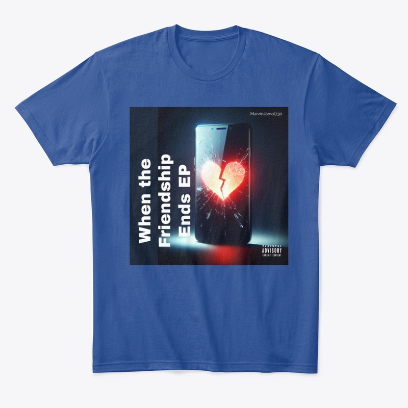 When the Friendship Ends Merch