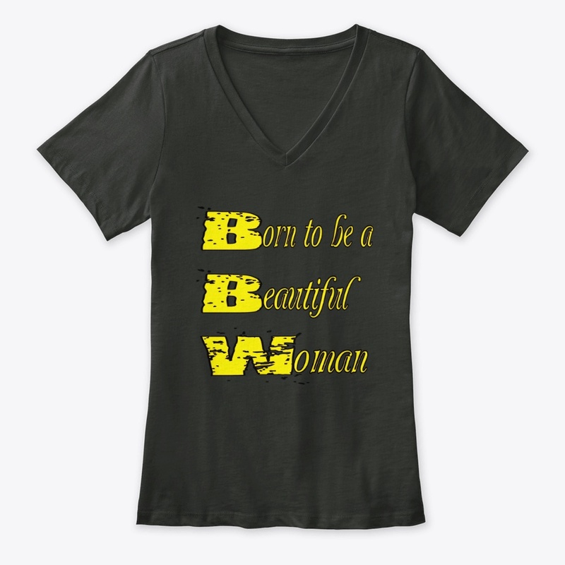 BORN TO BE A BEAUTIFUL WOMAN shirt v3