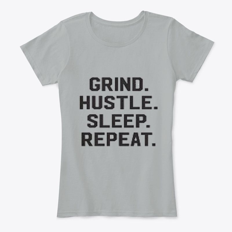 Grind Hustle Sleep Repeat