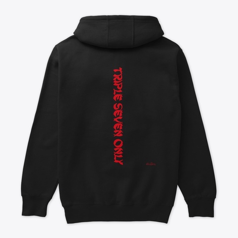 Triple Seven Only Hoodie Black T-Shirt Back