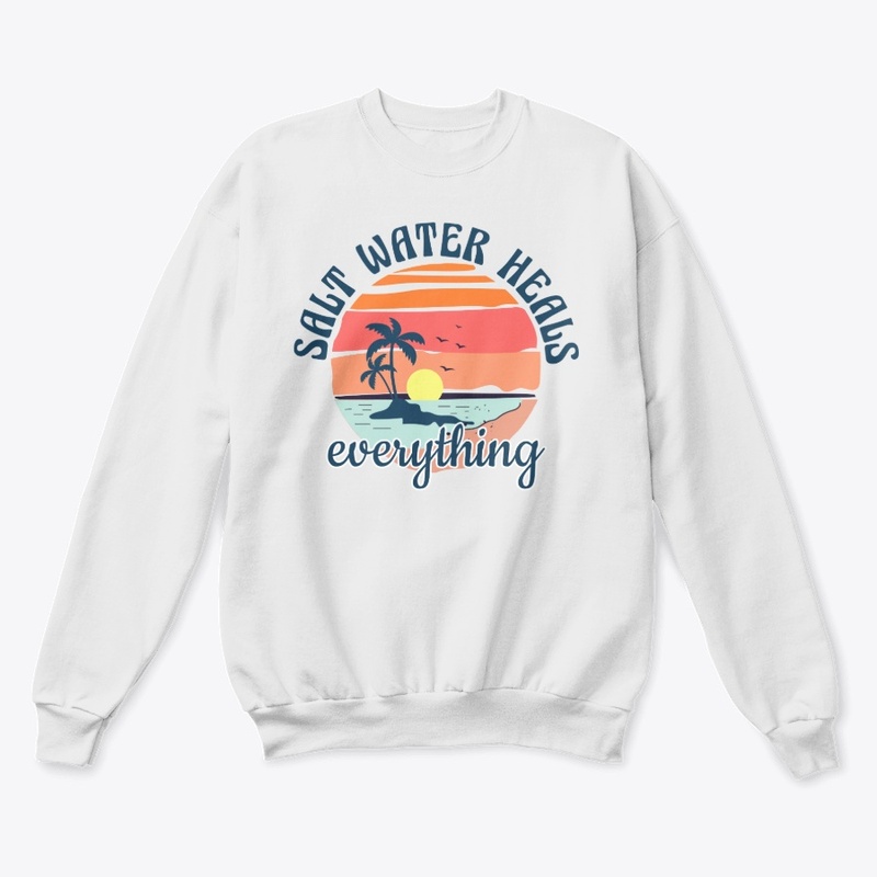 Saltwater Heals Everything Beach Quotes