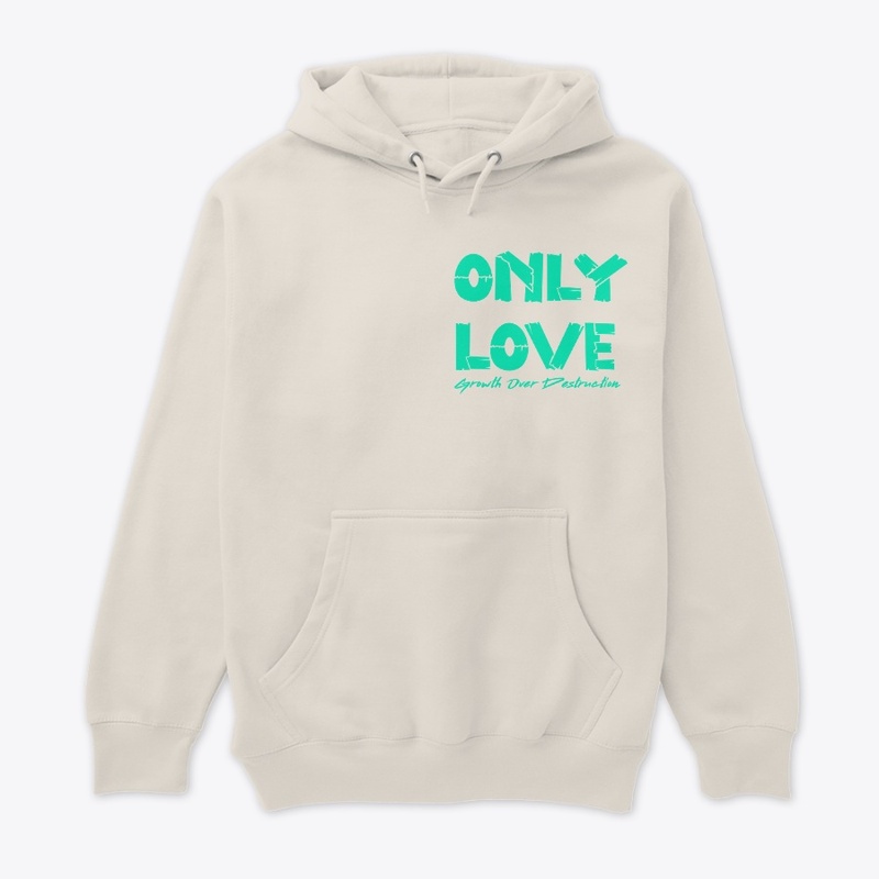 The Only Love Hoodie