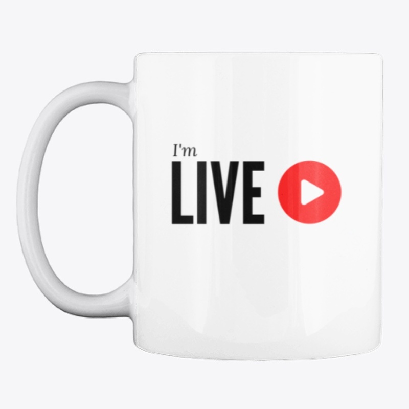 I'm LIVE - A mug for the video creator