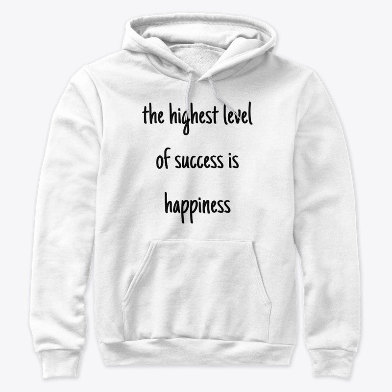 Happiness The Highest Level Of Success