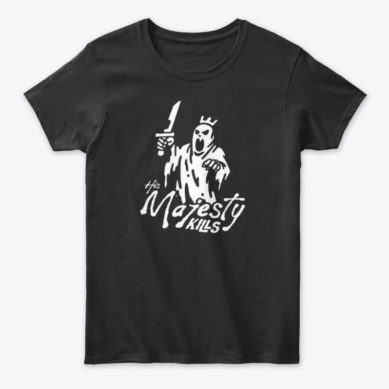 His majesty kills