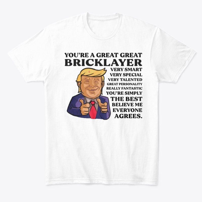 You Are Great Bricklayer