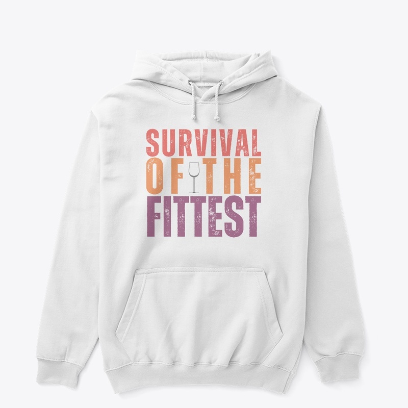 SURVIVAL OF THE FITTEST