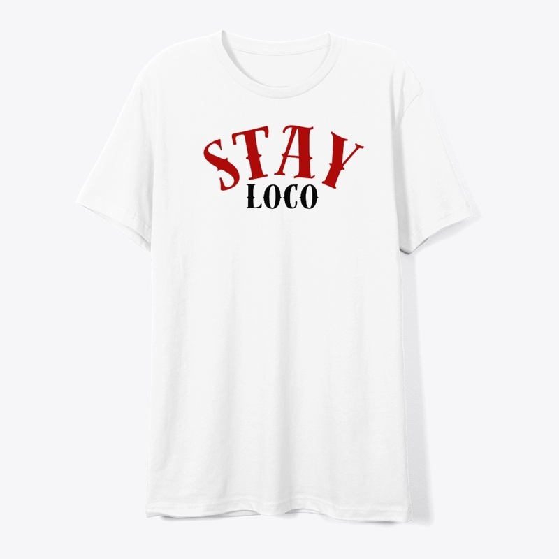 STAY LOCO