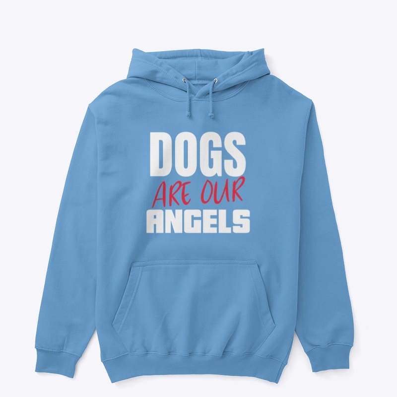 Dogs Are Our Angels