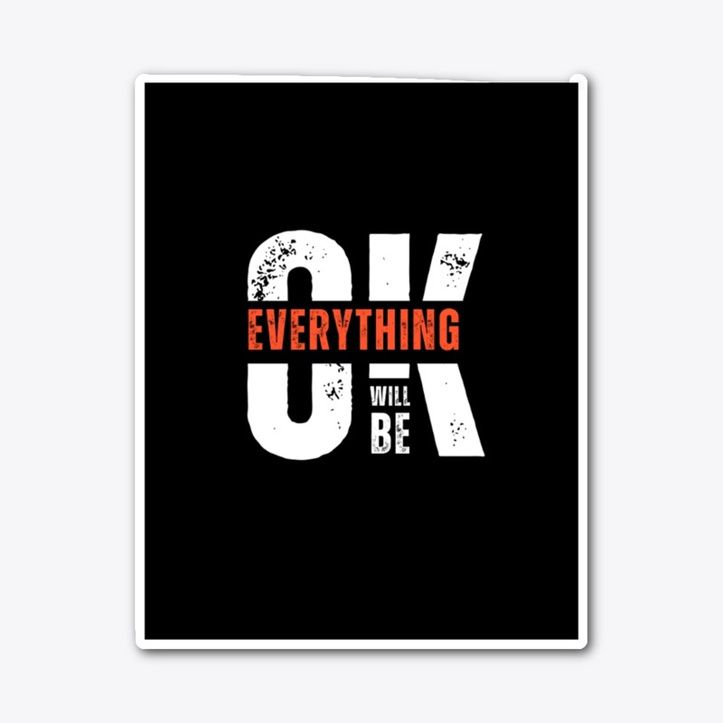 Everything Will Be OK