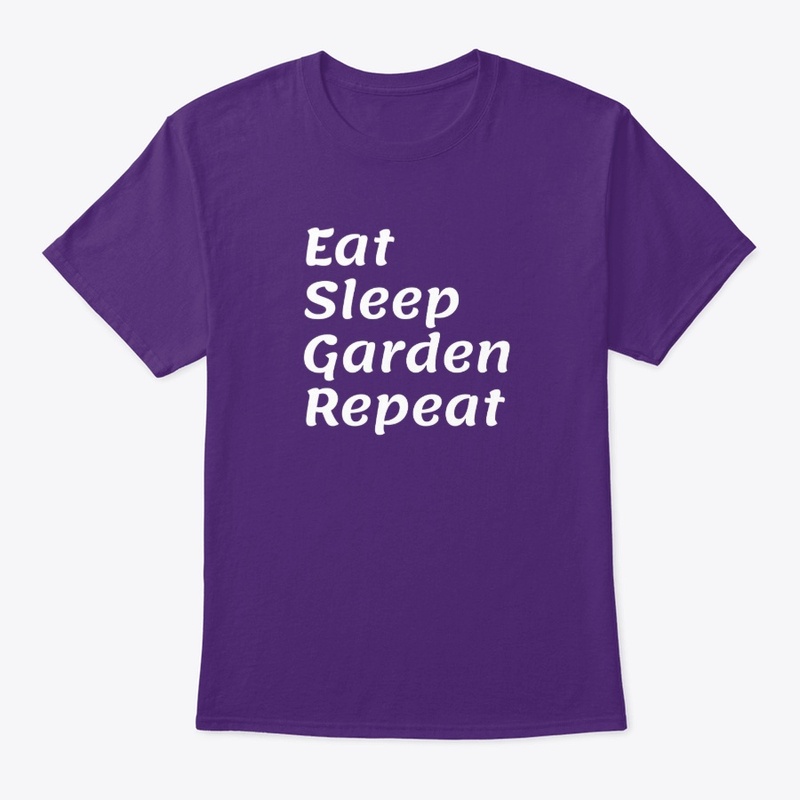 Eat, Sleep, Garden, Repeat apparel