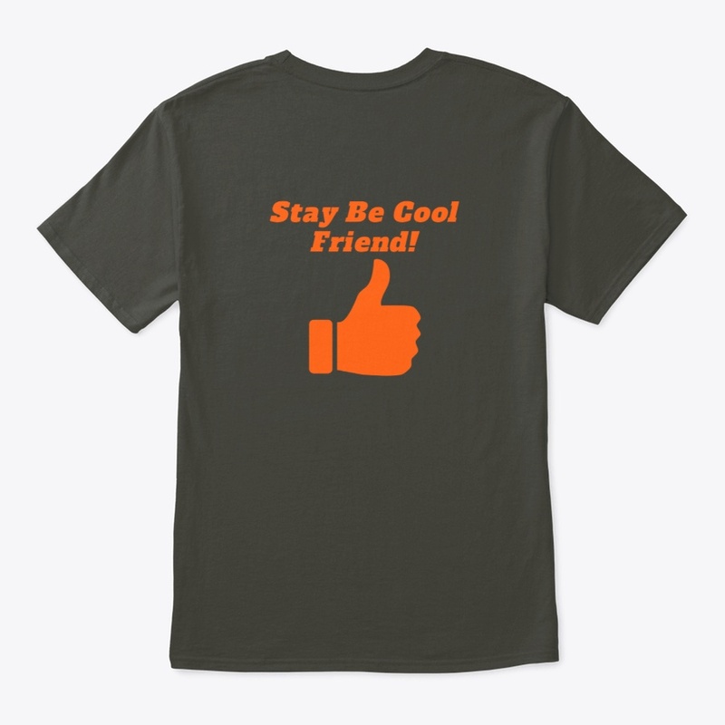 Be and stay cool friend!